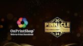 OnPrintShop’s W2P Advancements Earn Pinnacle Technology Award 2024