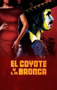 El Coyote y la Bronca