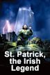 St. Patrick: The Irish Legend