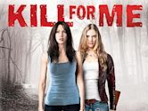 Kill for Me - Legami di morte