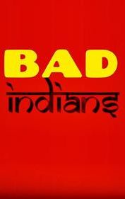 Bad Indians