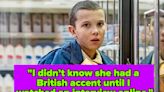 44 Actors Who Are So Good At American Accents, People Were Shocked To Find Out They Were Fake