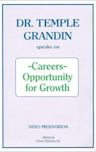 Dr. Temple Grandin Speaks on Careers: Opportunity for Growth