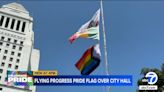 Progress Pride flag flies over LA City Hall for first time