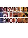 Cradle Will Rock