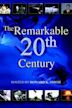 The Remarkable 20th Century