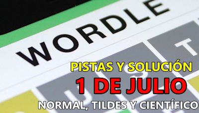 Wordle en español, científico y tildes para el reto de hoy 1 de julio: pistas y solución