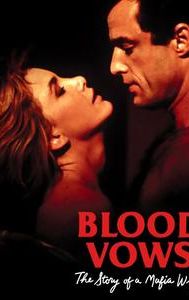 Blood Vows: The Story of a Mafia Wife