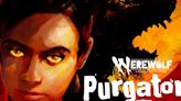 Werewolf: The Apocalypse - Purgatory roars out onto iOS, taking you into a new heart of darkness