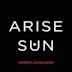 Arise Sun