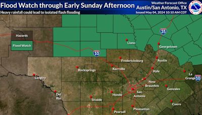 Flood Watch issued for Hill Country and areas east until Sunday afternoon