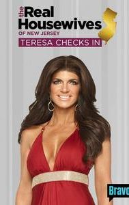 The Real Housewives of New Jersey: Teresa Checks In