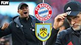 Bayern Munich lining up surprise move for Burnley figure as they search for Thomas Tuchel replacement