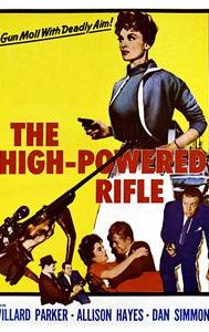 The High-Powered Rifle