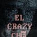 El Crazy Che