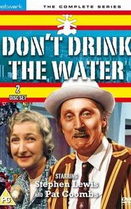 Don't Drink the Water (TV series)