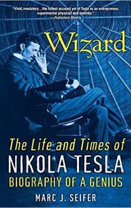 The Lost Wizard: Life and Times of Nikola Tesla | Biography