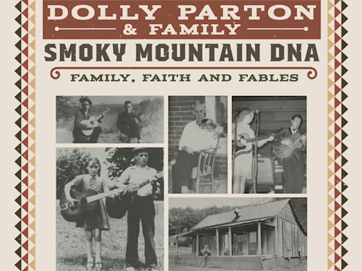 Dolly Parton to spotlight her family in new album and docuseries 'Smoky Mountain DNA'
