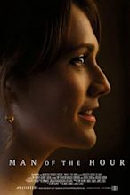 Man of the Hour (2018) - Posters — The Movie Database (TMDB)