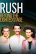 Rush: Beyond the Lighted Stage