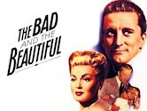 The Bad and the Beautiful