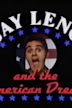 Jay Leno and the American Dream