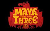 Maya and the Three (miniseries)