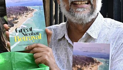 NITI Aayog’s tourism project will be tremendously destructive to Great Nicobar, says Pankaj Sekhsaria in new book