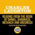 Reading From the Book of Daniel: Shadrach, Meshach and Abednego [Live on the Ed Sullivan Show, February 14, 1960]