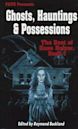 Ghosts, Hauntings & Posessions: The Best of Hans Holzer, Book I