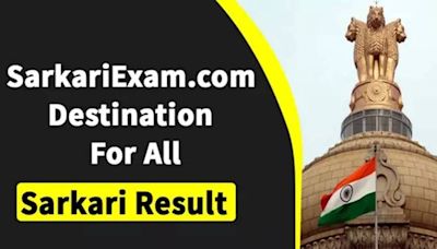 Sarkari Result : SarkariExam.com is now official site for Govt Exams