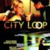 City Loop (film)