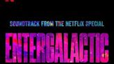 Netflix releases new 'Entergalactic: Soundtrack from the Netflix Special' LP