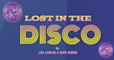 Lost in the Disco