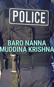 Baro Nanna Muddina Krishna