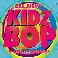 Kidz Bop: All New 5 Cool Songs!