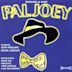 Pal Joey [Highlights from the Original 1980 London Cast Recording]
