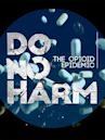 Do No Harm: Exposing the Hippocratic Hoax