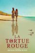 La tortue rouge