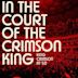 In the Court of the Crimson King: King Crimson at 50