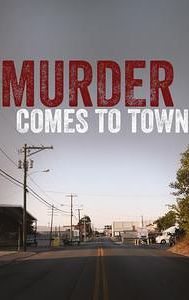 Murder Comes to Town