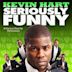 Kevin Hart: Seriously Funny