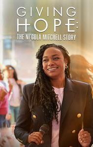 Giving Hope: The Ni'Cola Mitchell Story