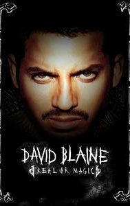 David Blaine: Real or Magic