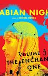 Arabian Nights: Volume 3 - The Enchanted One