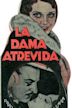 La dama atrevida