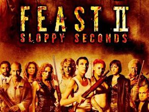 Feast 2: Sloppy Seconds