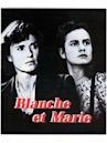 Blanche et Marie