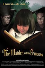 The Maiden and the Princess (Short 2011) - IMDb