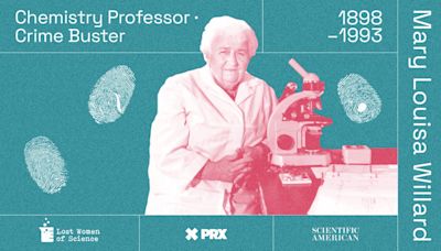 The Remarkable Life of Chemistry Professor and Forensic Scientist Mary Louisa Willard